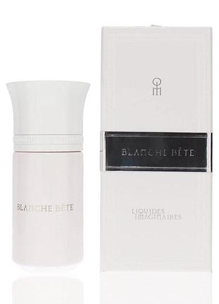 Парфуми blanche bête les liquides imaginaires