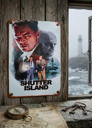 Металлическая винтажная табличка остров проклятых shutter island леонардо ди каприо 14х20 см