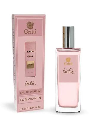 Gritti tutu 70 мл