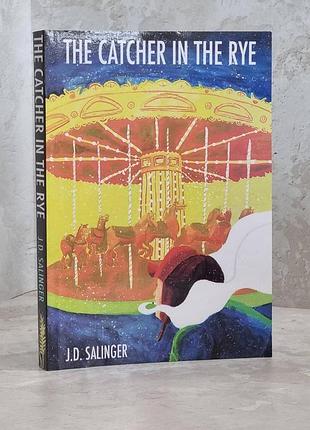 Книга "the catcher in the rye / над пропастью во ржи" jd salinger / дж.д.сэлинджер