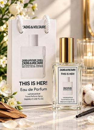 Парфуми жіночі zadig & voltaire this is her, 50 мл,сумка. в стилі бренду