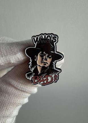 Пін значок металевий брошка майкл джексон «who’s bad?» — michael jackson