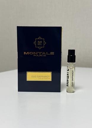 Оригінальний зразок аромату montale oud sapparot