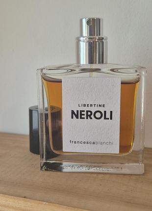 Francesca bianchi libertine neroli 2