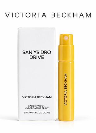 Пробник парфумованої води san ysidro drive victoria beckham beauty 2 мл
