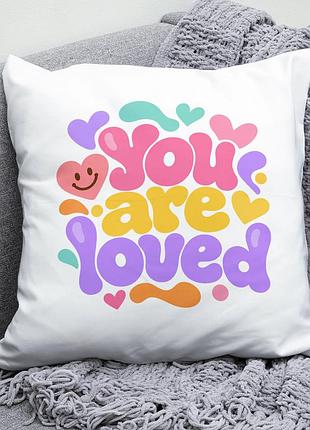 Декоративна подушка плюшевая подарок you are loved