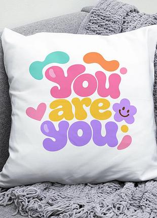 Декоративна подушка плюшева подарунок you are you