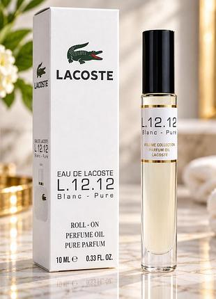 Парфюм масляный мужской lacoste eau de l.12.12 blanc-pure 10 мл