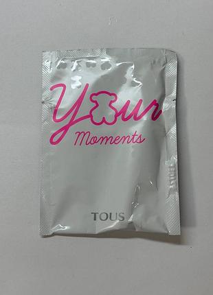 Пробник парфумів tous your moments, 1.5 мл