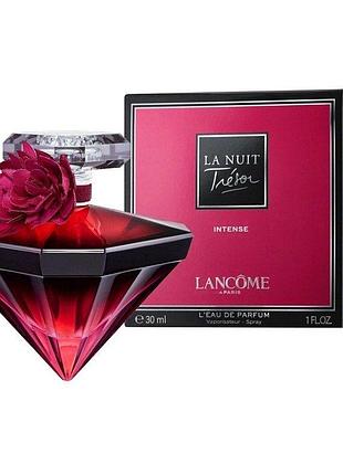 Парфумована вода lancome la nuit tresor intense edp 30ml для жінок. оригінальні!