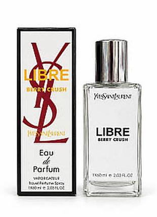 Libre berry crush от yves saint laurent,