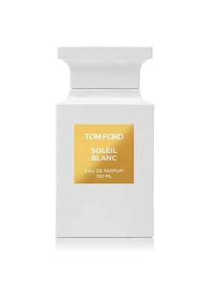 Парфуми tom ford soleil blanc 100 мл