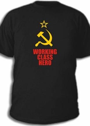 Футболки с прикольными надписями «working class hero»