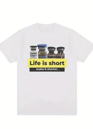 Футболка life is short make it shorter 6xl