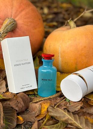 Неймовірні нішеві парфуми louis vuitton moon tale 100 мл духи луї віттон унісекс трендові парфуми на осінь стійкі парфуми