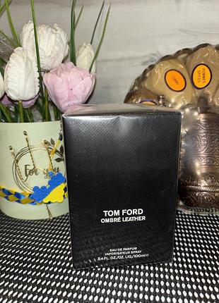 Tom ford ombre leather  парфумована вода 100 мл