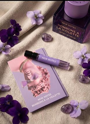 Парфумований пробник new notes bonbons a la violette extrait de parfum — нішевий пудрово-квітковий унісекс аромат (2 мл)