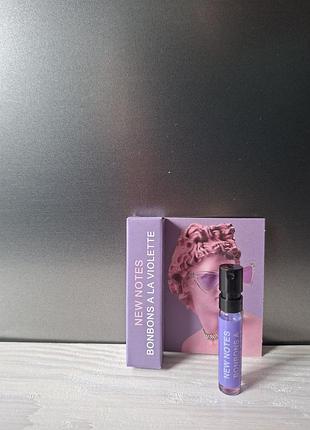New notes bonbons a la violette пробник