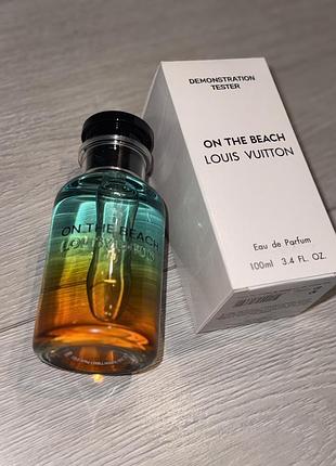 Унісекс парфуми  louis vuitton on the beach 100 ml духи луі вітон  парфюм шлейфовий
