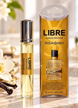 Yves saint laurent libre vanille couture парфум жіночий 20 мл