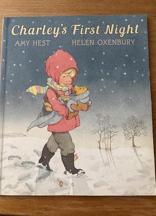 Дитяча книга amy hest "charley's first night" англійською, тверда палітурка