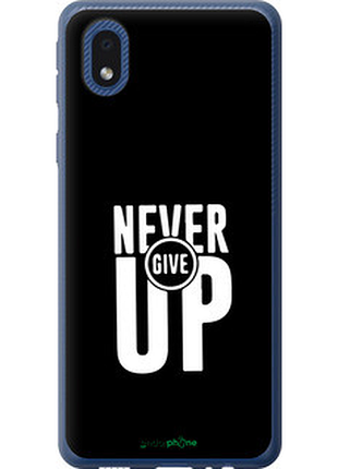 Чохол на samsung galaxy a01 core a013f ніколи не здавайся "4572u-2065-72104"