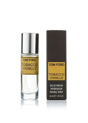 Міні парфум tom ford tobacco vanille (унісекс) - 40 мл