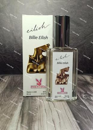 Парфуми жіночі billie eilish eilish (біллі айліш) pheromone parfum 60 мл