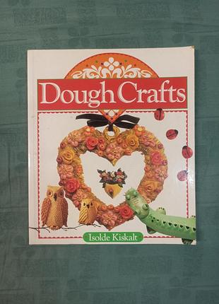 Книжка из рукоделия dough crafts (тистопластика / изделия из соленого теста), автор isolde kiskalt.