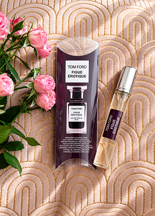 Інжир та пачулі! тестер figue érotique tom ford для жінок та чоловіків  том форд фіг еротик