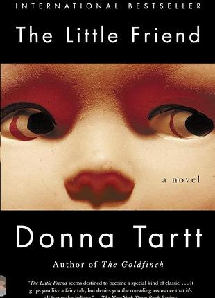 Книга маленькі друзі - донна тартт / the little friend - donna tartt (англійською)