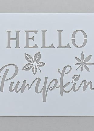 Трафарет на хэллоуин с надписью hello pumpkin и осенними листьями для декорирования торта и выпечки