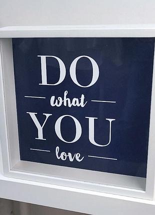 Дерев'яна скарбничка для грошей do what you love