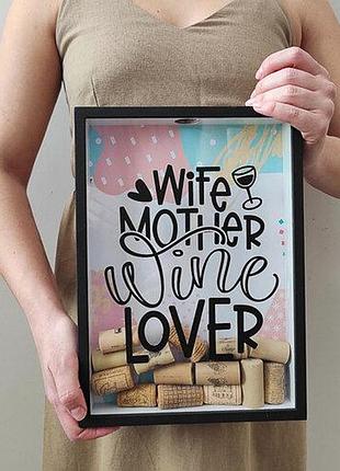 Скарбничка для винних корків wife mother wine lover