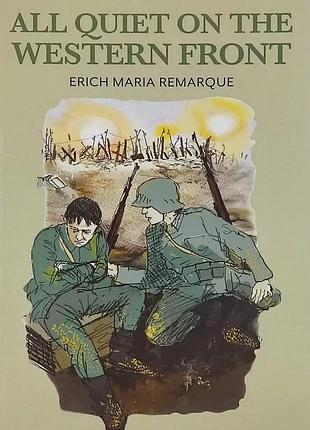 Книга на западном фронте без перемен - эрих мария ремарк / all quiet on the western front - erich maria remarque (на английском)