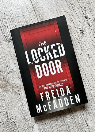 Паперова книга психологічний трилер «the locked door» («зачинені двері»)  американської письменниці та лікарки фріди мак-фадден (freida mcfadden)