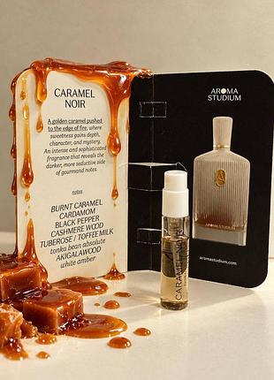 Новинка 2026року! 🍮 aroma studium — caramel noir пробник оригінал