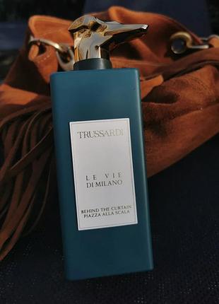 Парфуми trussardi le vie di milano behind the curtain piazza alla scala (розпив)