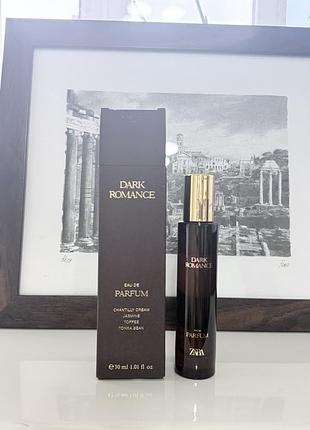 Zara dark romance eau de parfum zara 30 мл оригінал