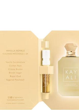 Мініатюра парфумованої води kayali vanilla royale sugared patchouli 64 eau de parfum