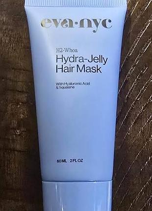 Дорожный обьем увлажняющая маска-желе для волос eva nyc h2-whoa hydra-jelly mask 60 мл оригинал