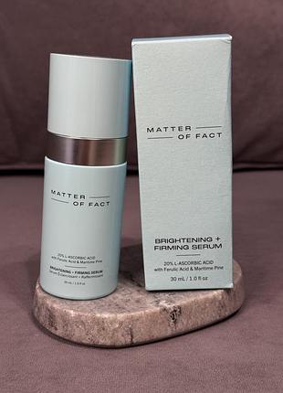 Сироватка з 20% віт c matter of fact brightening + firming serum 30 мл