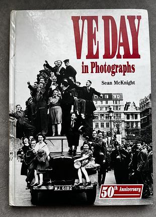 Книга історія sean mcknight ve day in photographs (англійська, salamander books)