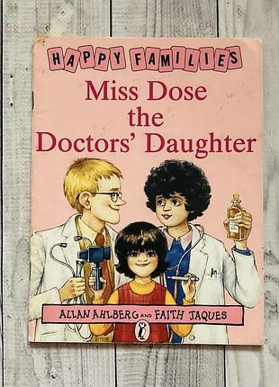 Дитяча книга англійською miss dose the doctor’s daughter