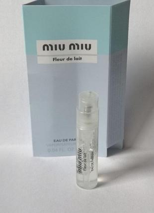 Женский парфюмированный пробник miu miu fleur de lait eau de parfum объемом 1.2 мл
