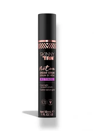Гіпоалергенна ретинолова сироватка 1% з ефектом засмаги skinny tan notox dream serum retional overnight serum 50ml.