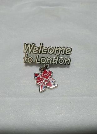 Welcome to london. брошь пин приглашение на олимпиаду в лондоне 2012год
