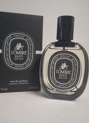 Diptyque l'ombre dans l'eau 75 ml оригинал1 фото