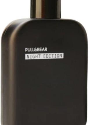 Night edition 100ml як zara pull&amp;bear2 фото