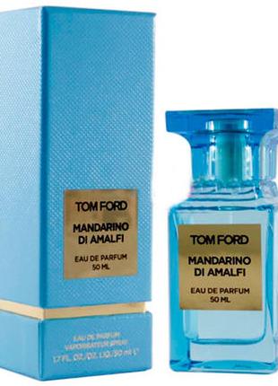 Tom ford mandarino di amalfi,50 мл, парфум. вода.ніша"